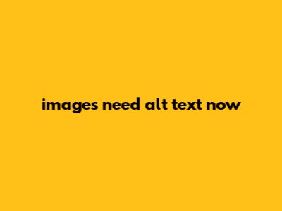 Images Need Alt Text Now Images Need Alt Text Now